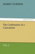 The Confessions Of A Caricaturist, Vol. 1
