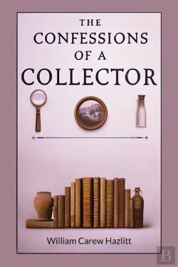 Bertrand.pt - The Confessions Of A Collector (Edition2024)