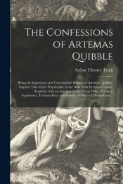 The Confessions Of Artemas Quibble  Bein