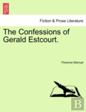 The Confessions Of Gerald Estcourt.