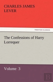 The Confessions Of Harry Lorrequer