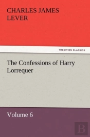 The Confessions Of Harry Lorrequer