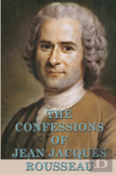 The Confessions Of Jean Jacques Rousseau