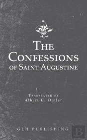 The Confessions Of Saint Augustine