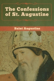 The Confessions Of St. Augustine
