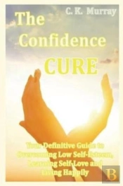 The Confidence Cure