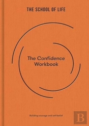 The Confidence Workbook
