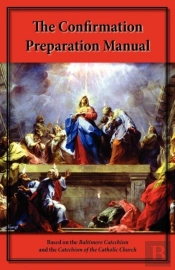 The Confirmation Preparation Manual