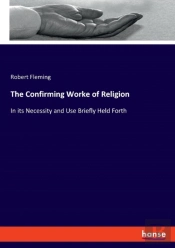 The Confirming Worke Of Religion