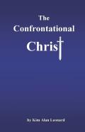 The Confrontational Christ