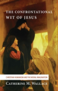 The Confrontational Wit Of Jesus