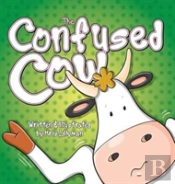 The Confused Cow (Hard Cover)