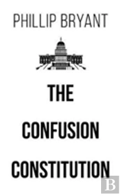 The Confusion Constitution