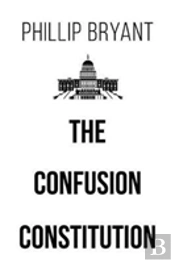 The Confusion Constitution