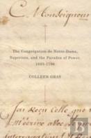 The Congregation De Notre-Dame, Superiors, And The Paradox Of Power, 1693-1796