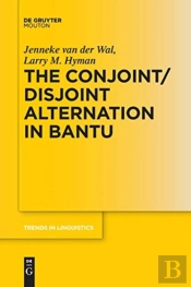 The Conjoint/Disjoint Alternation In Bantu
