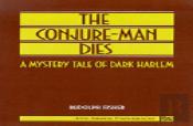 The Conjure-Man Dies
