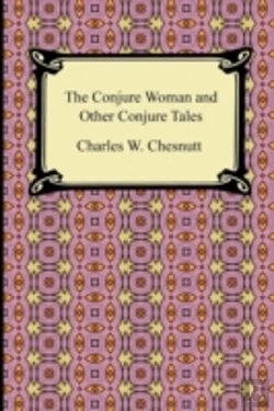 Bertrand.pt - The Conjure Woman And Other Conjure Tales