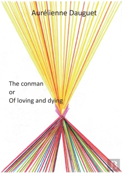 Bertrand.pt - The Conman Or Of Loving And Dying