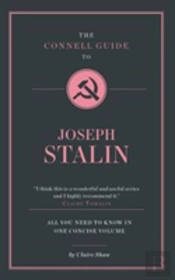 The Connell Guide To Joseph Stalin