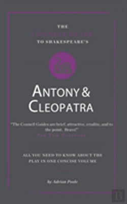 Bertrand.pt - The Connell Guide To Shakespeare'S Antony And Cleopatra