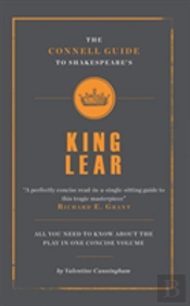 The Connell Guide To Shakespeare'S King Lear