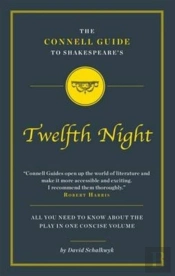 The Connell Guide To Shakespeare'S Twelfth Night