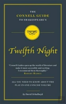 Bertrand.pt - The Connell Guide To Shakespeare'S Twelfth Night