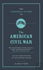 The Connell Guide To The American Civil War