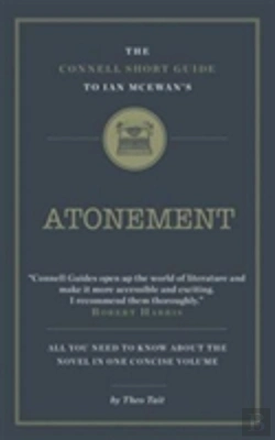 Bertrand.pt - The Connell Short Guide To Ian Mcewan'S Atonement