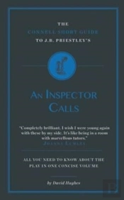 The Connell Short Guide To J.B. Priestley'S An Inspector Calls