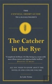 The Connell Short Guide To J.D. Salinger'S The Catcher In The Rye
