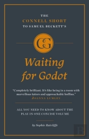 The Connell Short Guide To Samuel Beckett'S Waiting For Godot
