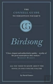 The Connell Short Guide To Sebastian Faulks'S Birdsong