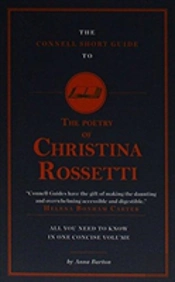 The Connell Short Guide To The Poetry Of Christina Rossetti