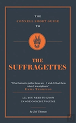Bertrand.pt - The Connell Short Guide To The Suffragettes