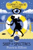 The Connie Carew Mysteries: The Ship Of Spectres