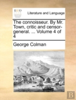Bertrand.pt - The Connoisseur. By Mr. Town, Critic And