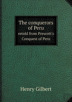 Bertrand.pt - The Conquerors Of Peru Retold From Prescott'S Conquest Of Peru