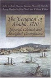 The 'Conquest' Of Acadia, 1710