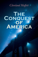 The Conquest Of America