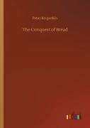 The Conquest Of Bread