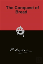The Conquest Of Bread