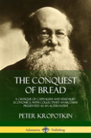 The Conquest Of Bread