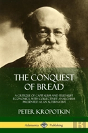 The Conquest Of Bread