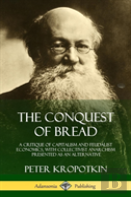The Conquest Of Bread