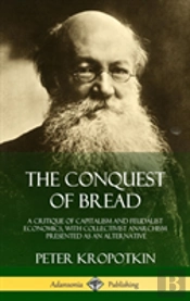The Conquest Of Bread