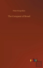 The Conquest Of Bread