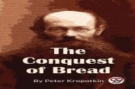 The Conquest Of Bread