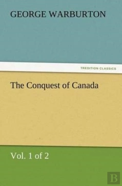 Bertrand.pt - The Conquest Of Canada (Vol. 1 Of 2)